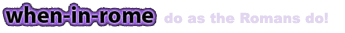 when-in-rome logo